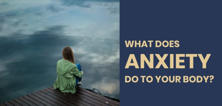 what-does-anxiety-do-to-your-body-know-diagnosis-treatment