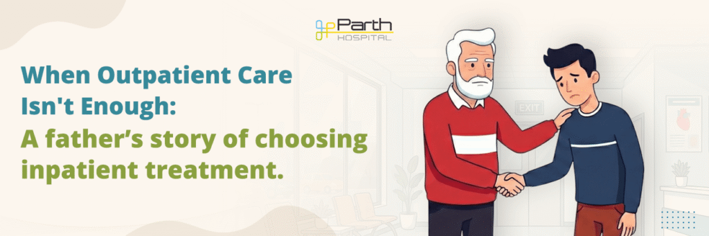 When Outpatient Care Isn’t Enough: A Father’s Story of Inpatient Admission
