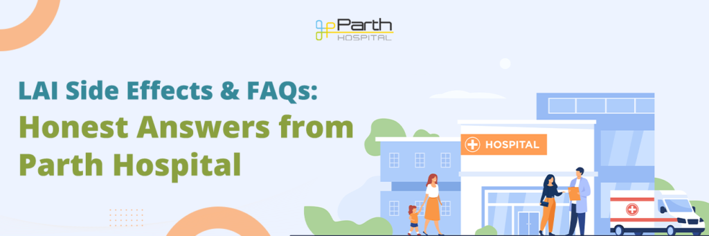 LAI Side Effects FAQs Honest Answers_Banner